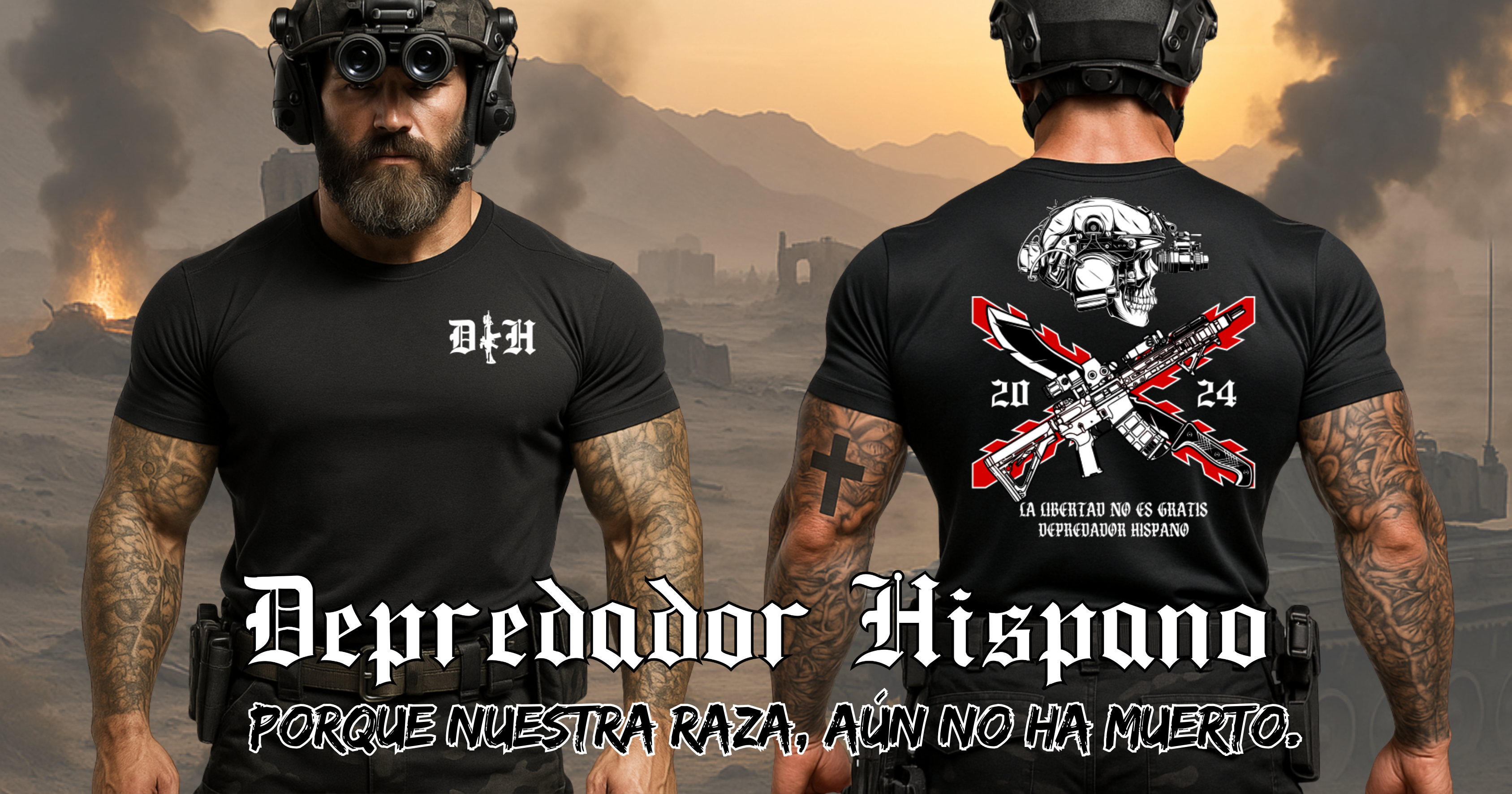 Banner de Depredador Hispano con dos hombres musculados en camisetas tácticas negras: logo DH en el pecho, calavera con fusiles cruzados en la espalda, fondo bélico en ruinas y lema «Porque nuestra raza aún no ha muerto»