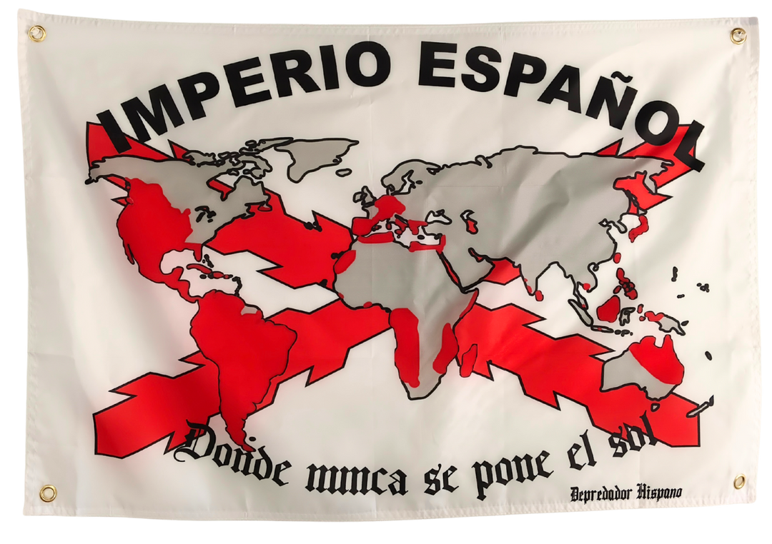 Bandera blanca Imperio Español de Depredador Hispano, 60x90 cm, con un mapa del mundo y los territorios del antiguo Imperio Español señalados en rojo, junto al texto Donde nunca se pone el sol.