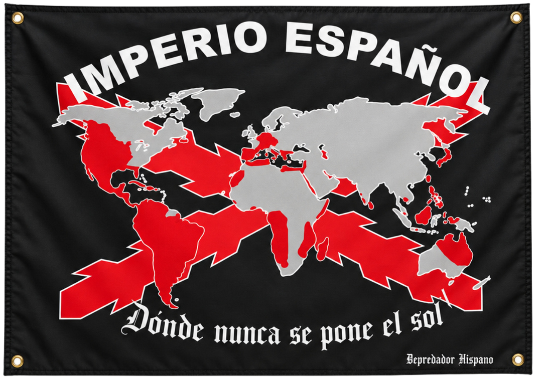 Bandera negra Imperio Español de Depredador Hispano, 60x90 cm, con un mapa del mundo y los territorios del antiguo Imperio Español señalados en rojo, junto al texto Donde nunca se pone el sol.