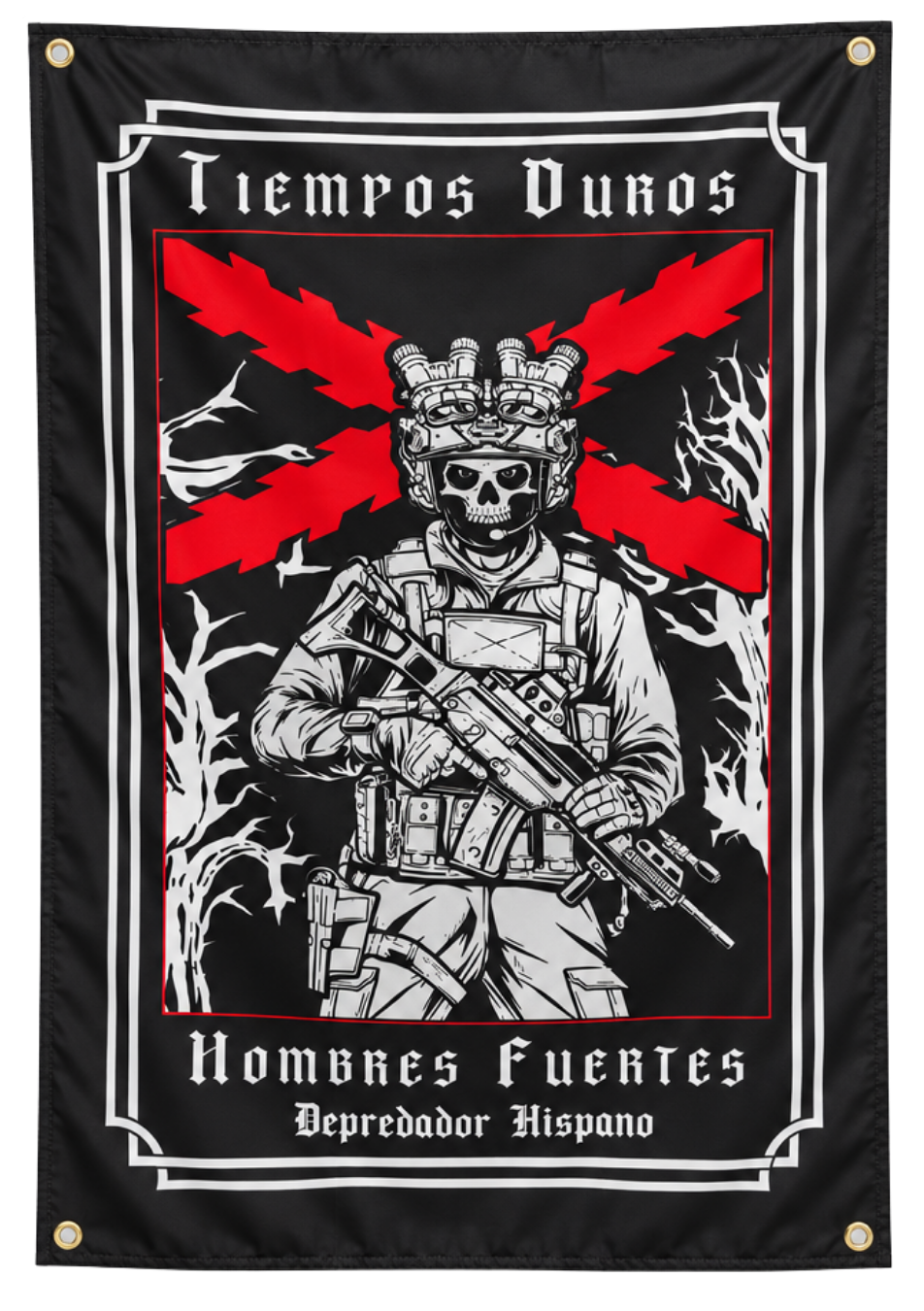 Bandera Tiempos Duros Hombres Fuertes Depredador Hispano