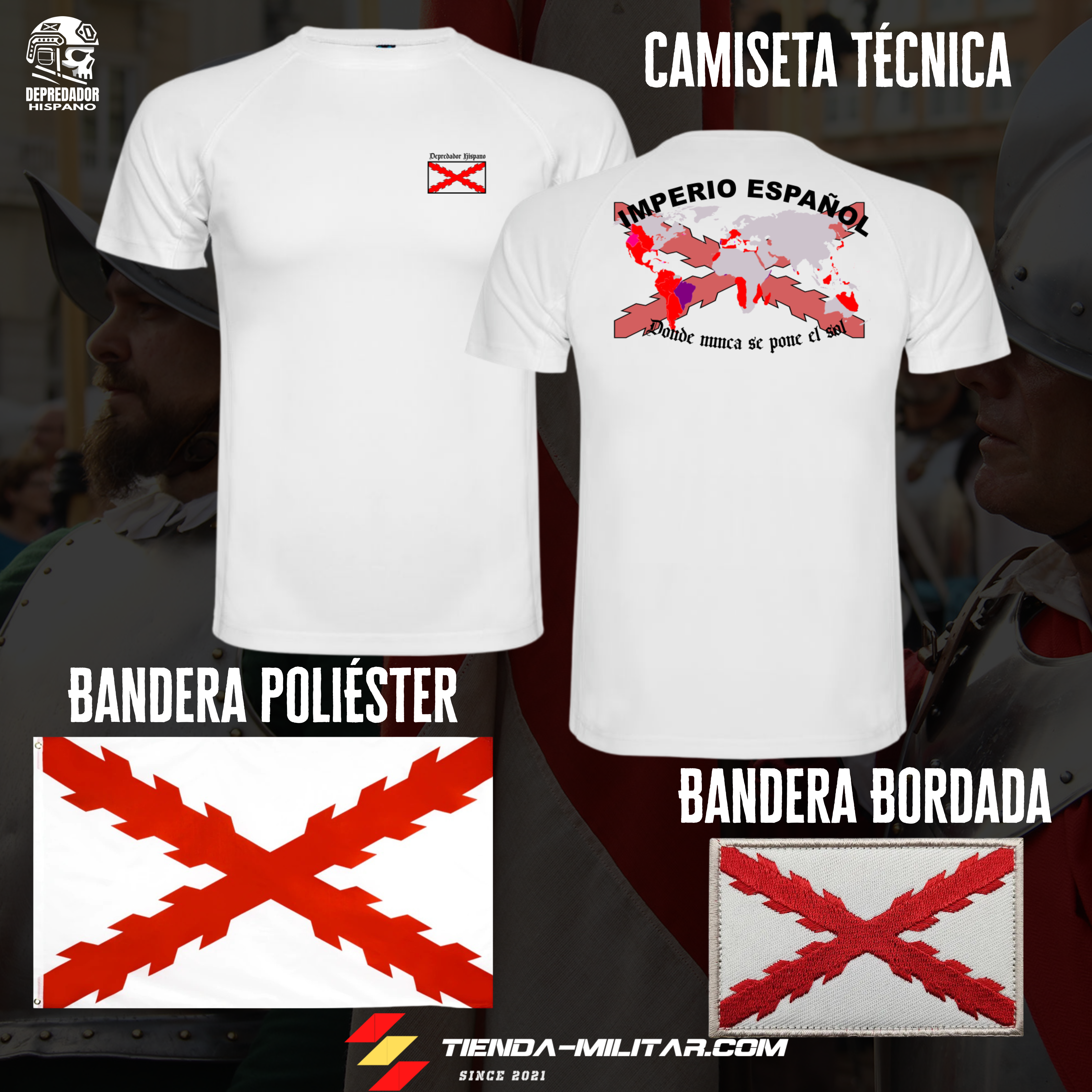 Paquete Imperial Español con: Camiseta Técnica de Depredador Hispano con la bandera de la Cruz de Borgoña y el mapa mundial con el Imperio Español, Donde Nunca se Ponía el Sol. Parche bordado de la Bandera del Imperio Español (Cruz de Borgoña) en color Rojo y Blanco, de 5x8 cm y Bandera Cruz de Borgoña 150x90 cm.